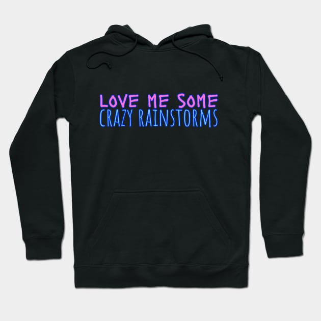 Funny Rain Quote. Weather Quote Hoodie by Moxi On The Beam